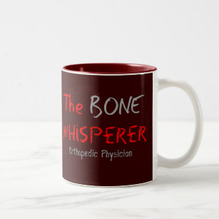 Orthopedic Physician "The Bone Whisperer" Two-Tone Coffee Mug