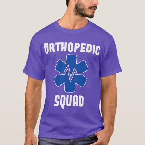 Orthopedic Squad Doctor Nurse  funny T_Shirt