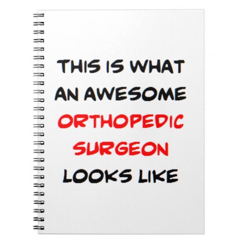 orthopedic surgeon awesome notebook