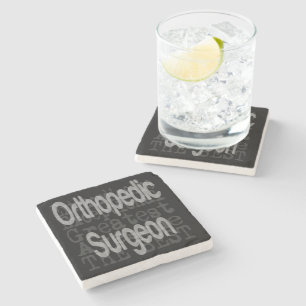 Orthopedic Surgeon Extraordinaire Stone Coaster