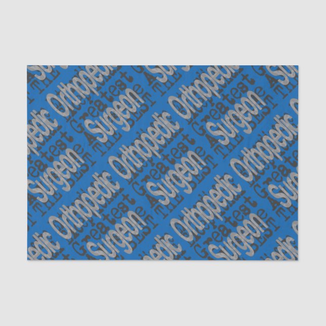 Orthopedic Surgeon Extraordinaire Tissue Paper (Front)