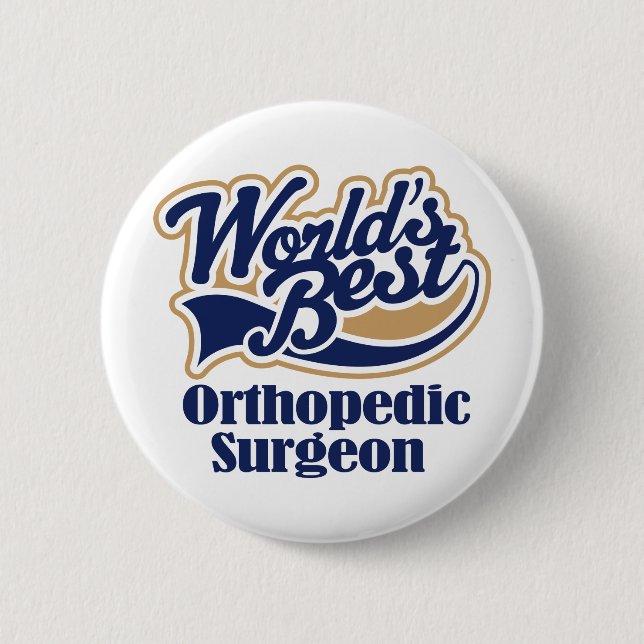 Orthopedic Surgeon Gift Button (Front)