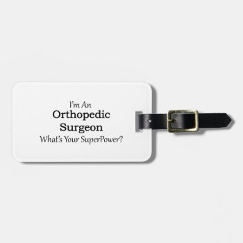 Orthopedic Surgeon Luggage Tag by medical_gifts at Zazzle