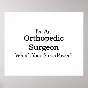 Orthopedic Surgeon Poster by medical_gifts at Zazzle