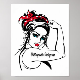 Orthopedic Surgeon Rosie The Riveter Pin Up Poster