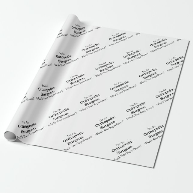 Orthopedic Surgeon Wrapping Paper (Unrolled)