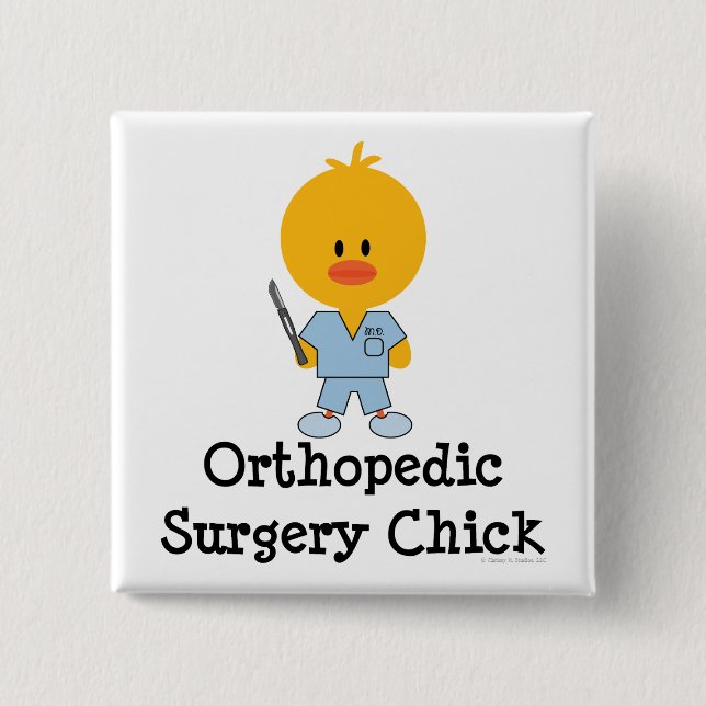 Orthopedic Surgery Chick Button (Front)