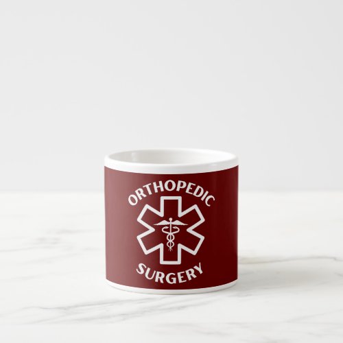 Orthopedic surgery Doctor Nurse Medical Caduceus  Espresso Cup