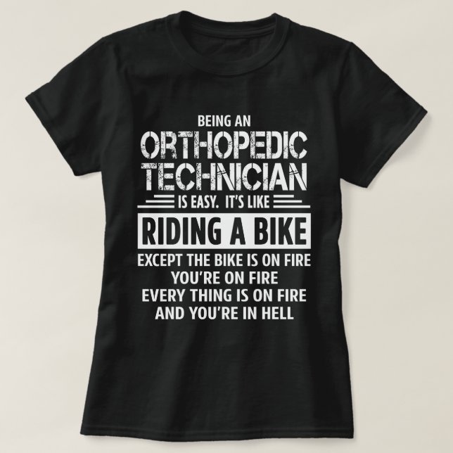 Orthopedic Technician T-Shirt (Design Front)