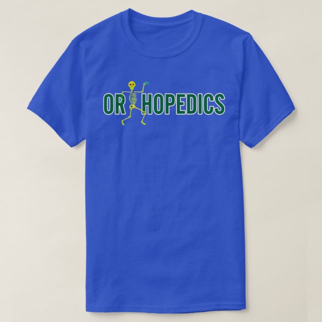 Orthopedics hand surgery orthopedic surgeons are h T-Shirt (Design Front)