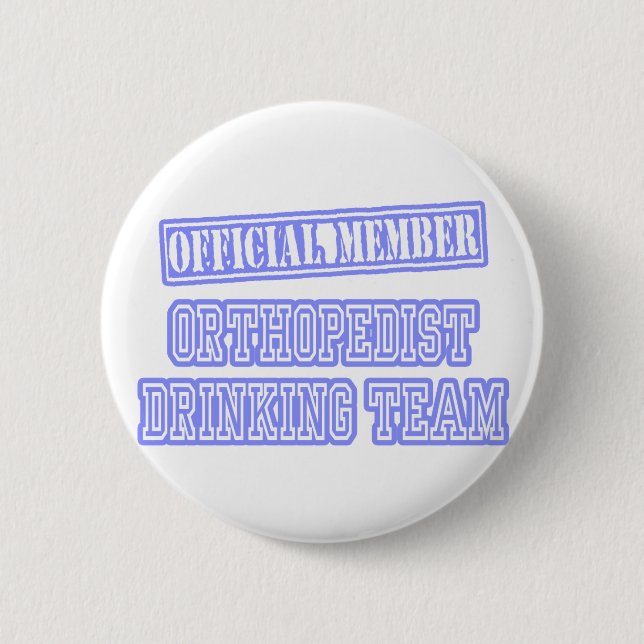 Orthopedist Drinking Team Pinback Button (Front)