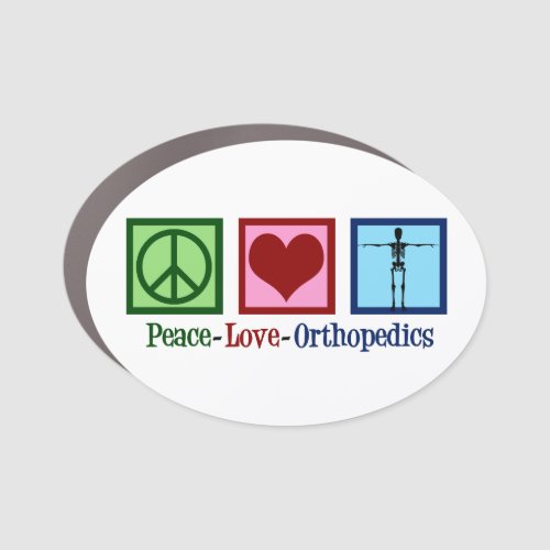 Orthopedist Peace Love Orthopedics Car Magnet