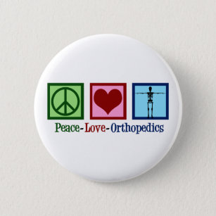 Orthopedist Peace Love Orthopedics Office Button