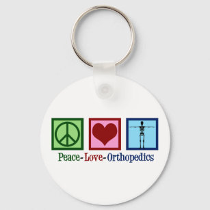 Orthopedist Peace Love Orthopedics Office Keychain
