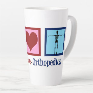 Orthopedist Peace Love Orthopedics Office Latte Mug