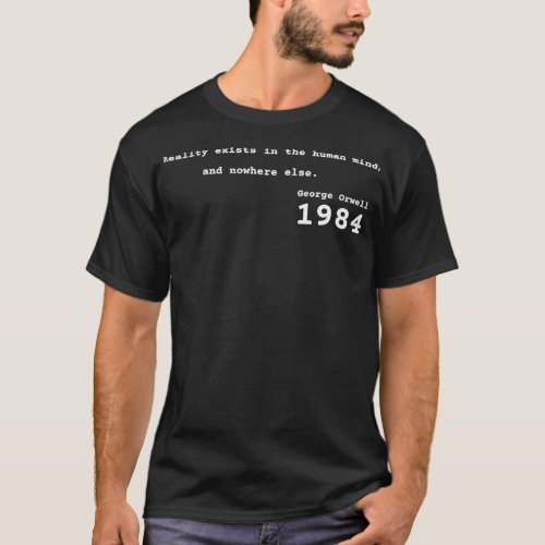 Orwell 1984 quote T_Shirt