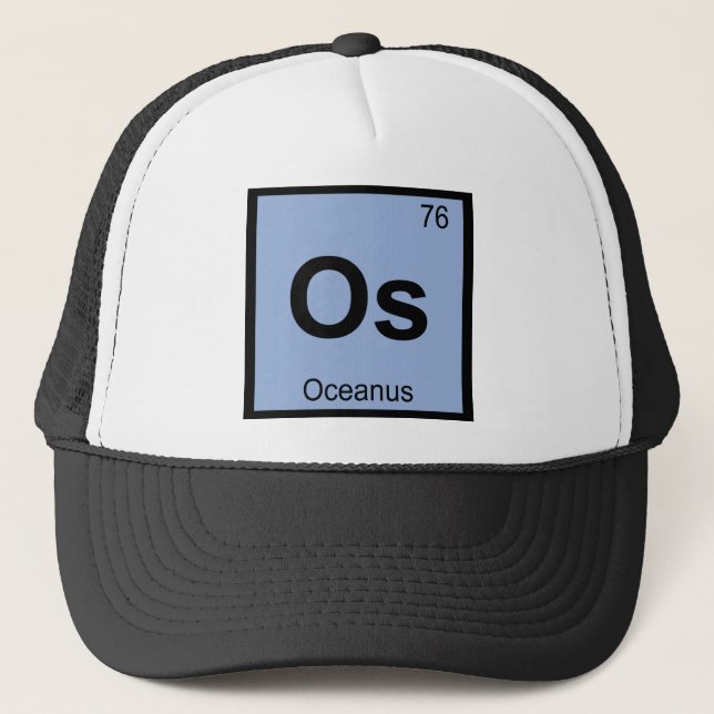 Os - Oceanus Titan Chemistry Periodic Table Symbol Trucker Hat (Front)