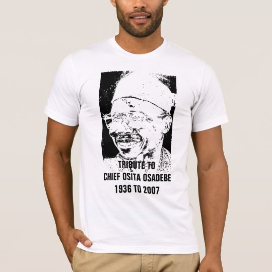 OSADEBE OSITE STEPHEN TRIBUTE T-Shirt