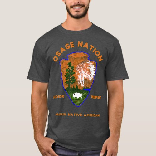 Osage Nation Native American Indian Pride Honor T_Shirt