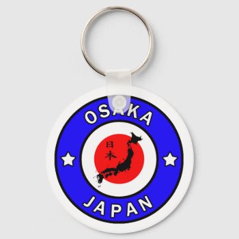 Osaka Japan Keychain by KellyMagovern at Zazzle