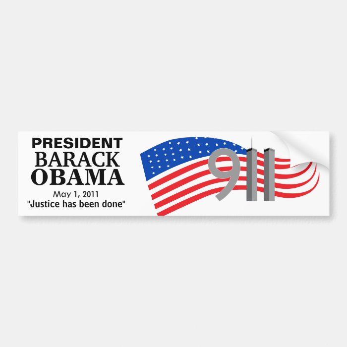 Osama Bin Laden Dead   Justice has been done Bumper Stickers