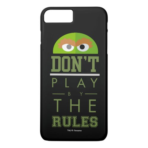 Oscar Dont Play by Rules iPhone 8 Plus7 Plus Case
