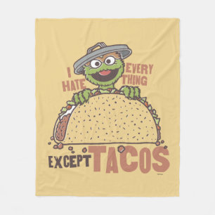 Oscar I Hate Everything Except Tacos Fleece Blanket