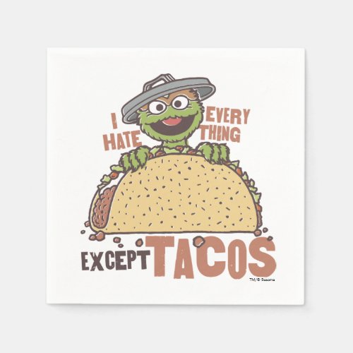 Oscar I Hate Everything Except Tacos Napkins