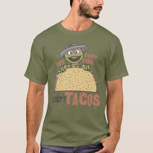 Oscar I Hate Everything Except Tacos T_Shirt