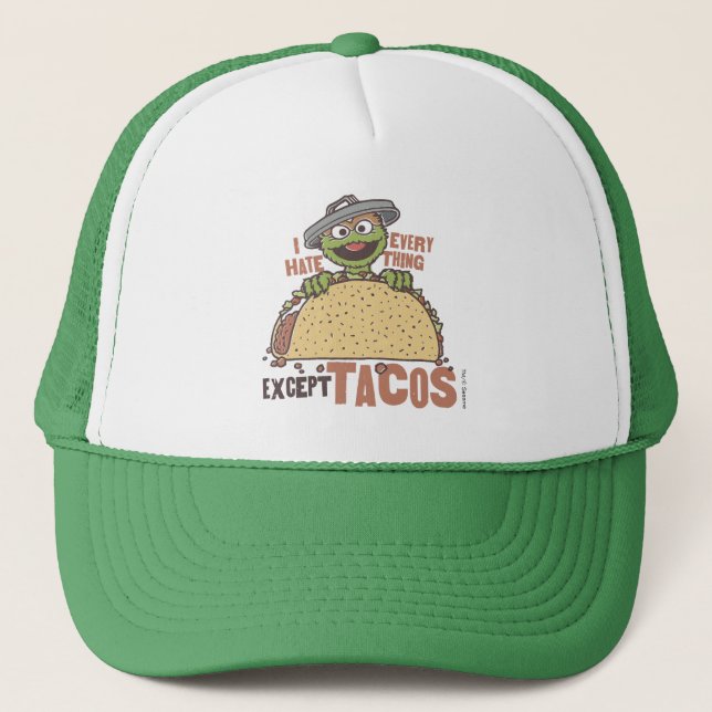 Oscar I Hate Everything Except Tacos Trucker Hat (Front)