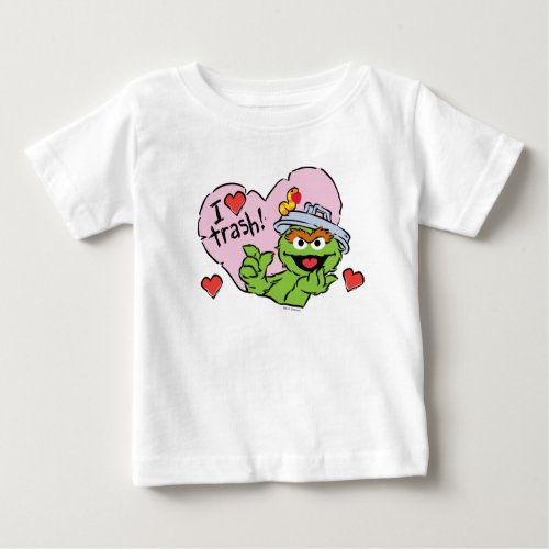 Oscar I Love Trash Valentine Baby T_Shirt