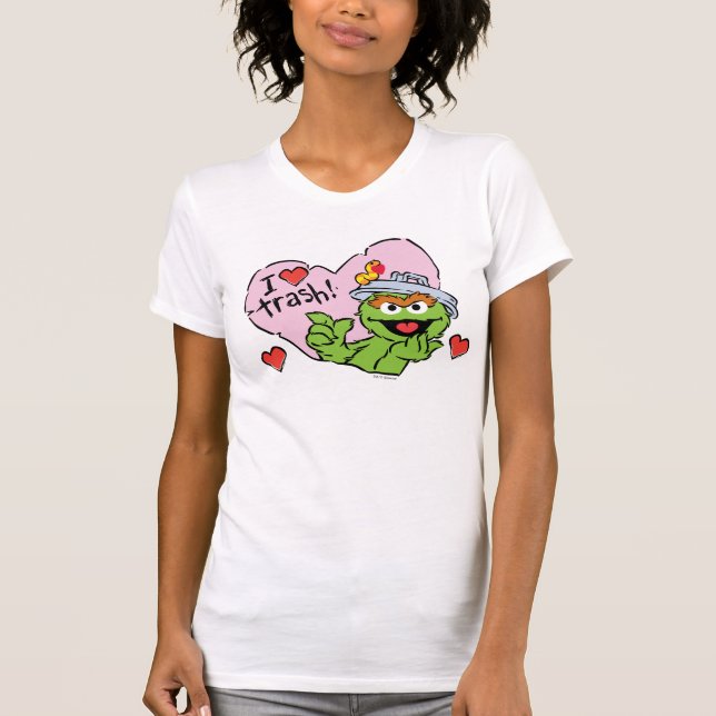 Oscar "I Love Trash" Valentine T-Shirt (Front)