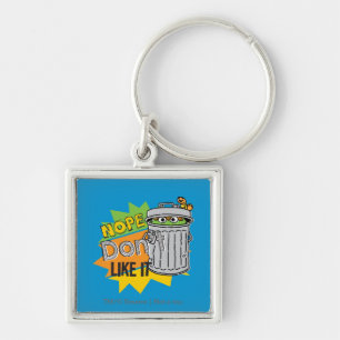 Oscar the Grouch Don't Like Keychain