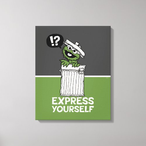 Oscar the Grouch Express Yourself Canvas Print