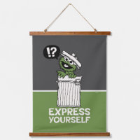 Oscar the Grouch Express Yourself