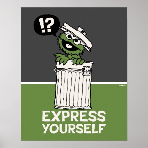 Oscar the Grouch Express Yourself Poster