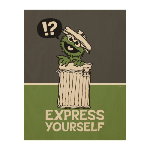 Oscar the Grouch Express Yourself Wood Wall Art