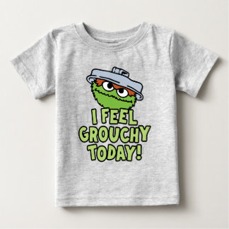 Oscar the Grouch | I Feel Grouchy Today! Baby T-Shirt