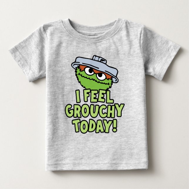 Oscar the Grouch | I Feel Grouchy Today! Baby T-Shirt (Front)