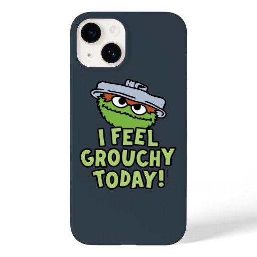 Oscar the Grouch | I Feel Grouchy Today! Case-Mate iPhone 14 Case
