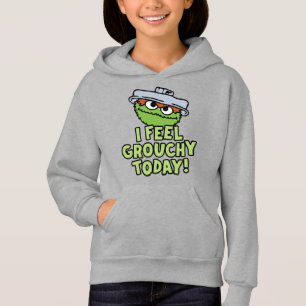 Oscar the Grouch   I Feel Grouchy Today! Hoodie