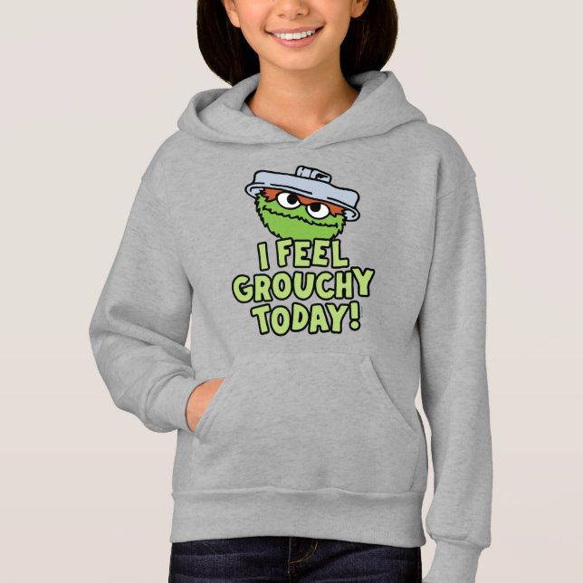 Oscar the Grouch | I Feel Grouchy Today! Hoodie (Front)