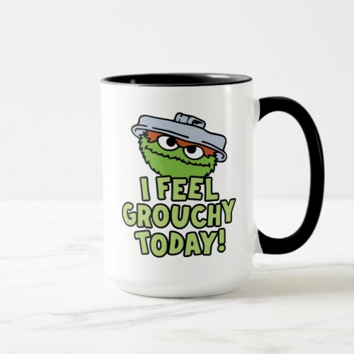 Oscar the Grouch  I Feel Grouchy Today Mug