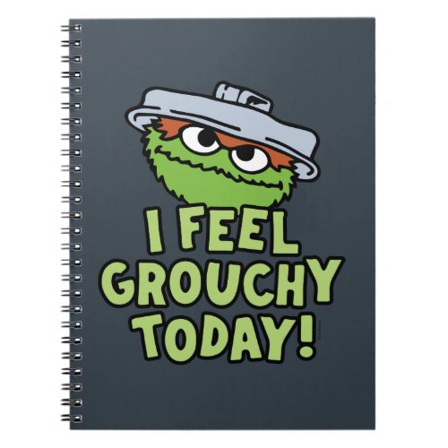 Oscar the Grouch  I Feel Grouchy Today Notebook