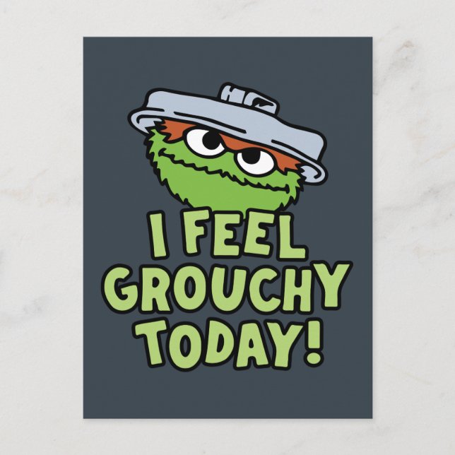 Oscar the Grouch | I Feel Grouchy Today! Postcard (Front)