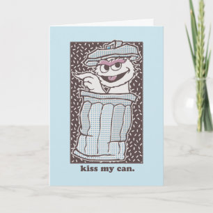 Oscar the Grouch Kiss My Can Card