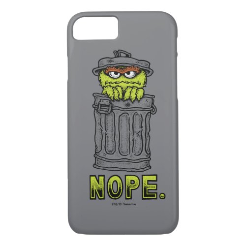 Oscar the Grouch _ Nope iPhone 87 Case