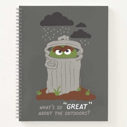 Oscar The Grouch  Whats So Great About The Outdo Notebook