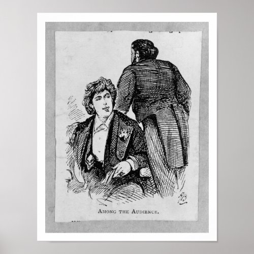 Oscar Wilde 1854_1900 Among the Audience engrav Poster