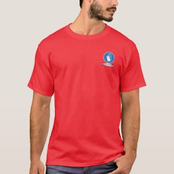 Osha Gloves Required (small Front Design) T-shirt by BearOnTheMountain at Zazzle